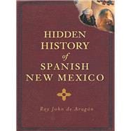 Hidden History of Spanish New Mexico