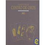 Cuatro De Oros/ Four of Gold
