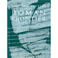 Life and Letters from the Roman Frontier