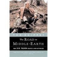 The Road to Middle-Earth: How J.R.R. Tolken Created a New Mythology