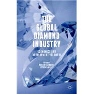 The Global Diamond Industry Economics and Development Volume II
