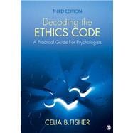 Decoding the Ethics Code : A Practical Guide for Psychologists