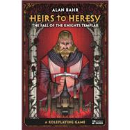 Heirs to Heresy: The Fall of the Knights Templar