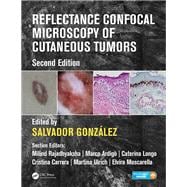 Reflectance Confocal Microscopy of Cutaneous Tumors, Second Edition