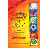 Creating Moments of Joy Along the Alzheimer's Journey,9781557537607