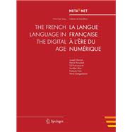 The French Language in the Digital Age / La Languw Francaise A L'ere Du Numerique
