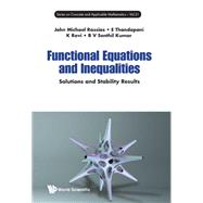 Functional Equations and Inequalities