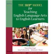 The SIOP Model for Teaching English Language-Arts to English Learners