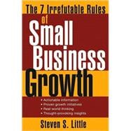 The 7 Irrefutable Rules Of Small Business Growth