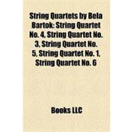 String Quartets by Bela Bartok
