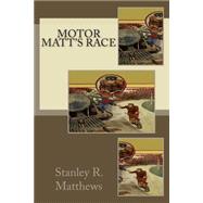 Motor Matt's Race
