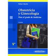 Obstetricia y Ginecología / Obstetrics and Gynecology: Para El Grado De Medicina. Incluye Sitio Web