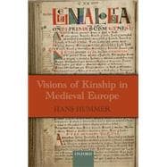Visions of Kinship in Medieval Europe