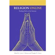 Religion Online : Finding Faith on the Internet