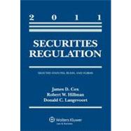 2011 Securities Regulation: Selected Statutes, Rules, and Forms