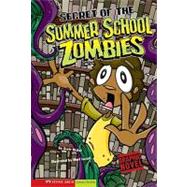 Secret of the Summer School Zombies