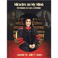 Miracles on My Mind! Devotions to Last a Lifetime...