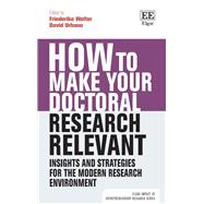How to Make Your Doctoral Research Relevant
