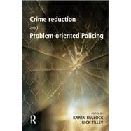 Crime Reduction and Problem-oriented Policing