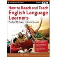 How to Reach and Teach English Language Learners Practical Strategies to Ensure Success