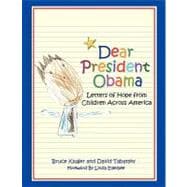 Dear President Obama: Letters of Hope from Children Across America
