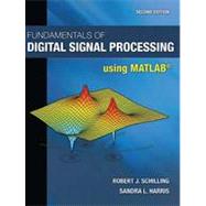 Fundamentals of Digital Signal Processing Using MATLAB®, 2nd Edition