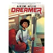 Akim Aliu: Dreamer (Original Graphic Memoir)