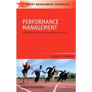 Performance Management A New Approach for Driving Business Results