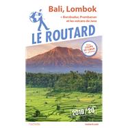 Guide Du Routard Bali, Lombok + Borobudur, Prabanan Et Les Volcans De Java 2019/20