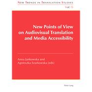 New Points of View on Audiovisual Translation and Media Accessibility
