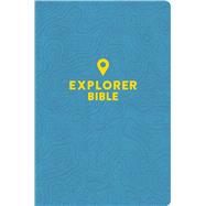 CSB Explorer Bible for Kids, Sky Blue LeatherTouch Placing God's Word in the Middle of God's World