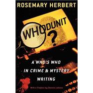 Whodunit? A Who's Who in Crime & Mystery Writing
