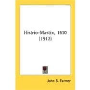 Histrio-Mastix, 1610