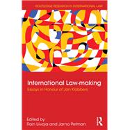 International Law-making: Essays in Honour of Jan Klabbers