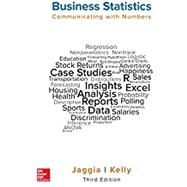 Business Statistics: Communicating with Numbers [Rental Edition]