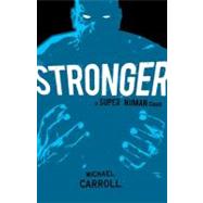 Stronger : A Super Human Clash