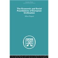 The Economic and Social Foundations of European Civilization