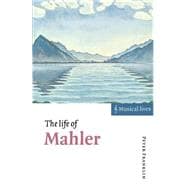 The Life of Mahler