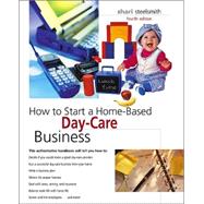 How to Start a Home-Based Day-Care Business, 4th