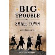 Big Trouble in a Small Town