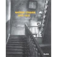 Weimar Cinema, 1919-1933 : Daydreams and Nightmares