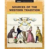 Sources of the Western Tradition Volume II From the Renaissance to the Present