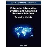 Enterprise Information Systems and Advancing Business Solutions