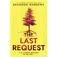 The Last Request A totally engrossing psychological mystery thriller