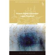 Human Rights Encounter Legal Pluralism Normative and Empirical Approaches