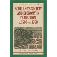Scotland’s Society and Economy in Transition, C.1500-c.1760
