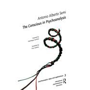 The Conscious in Psychoanalysis,9780367327613