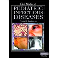 Case Studies in Pediatric Infectious Diseases