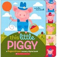 This Little Piggy A Fingers & Toes Nursery Rhyme Book