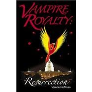 Vampire Royalty : The Rebellion